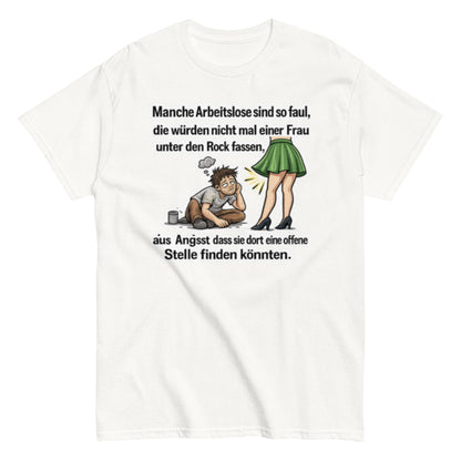 OFFENE STELLEN ARBEITSLOS - Lustiges Herren T-Shirt - SprücheKüche - Druckfrisch & frech