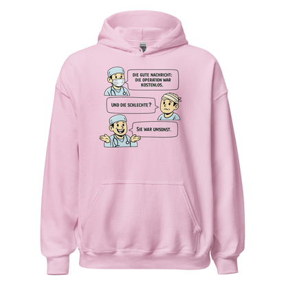 Operation Kostenlos oder Umsonst? - Lustiger Unisex-Hoodie - SprücheKüche - Druckfrisch & frech