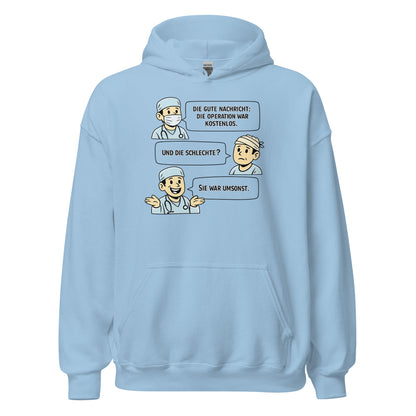 Operation Kostenlos oder Umsonst? - Lustiger Unisex-Hoodie - SprücheKüche - Druckfrisch & frech