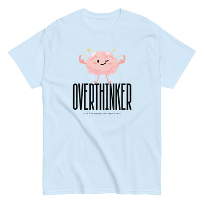 Overthinker T-Shirt – Lustiges Brain - Motiv für alle, die zu viel nachdenken - Lustiges T-Shirt, Humorvoll, Herren, Frauen, Unisex T-Shirt - SprücheKüche - Druckfrisch & frech