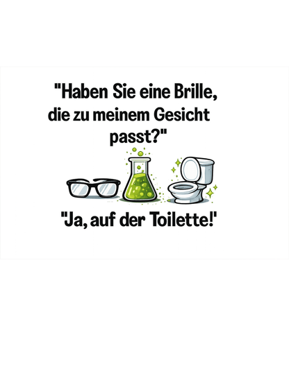 PASSENDE BRILLE? JA TOILETTE - Lustiges Herren T-Shirt - SprücheKüche - Druckfrisch & frech