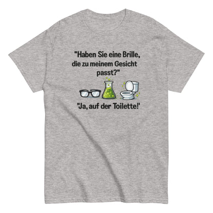 PASSENDE BRILLE? JA TOILETTE - Lustiges Herren T-Shirt - SprücheKüche - Druckfrisch & frech