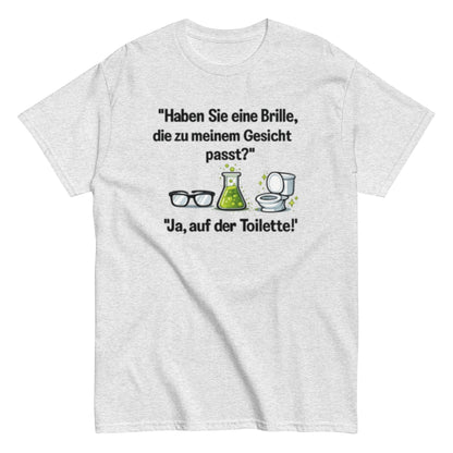 PASSENDE BRILLE? JA TOILETTE - Lustiges Herren T-Shirt - SprücheKüche - Druckfrisch & frech