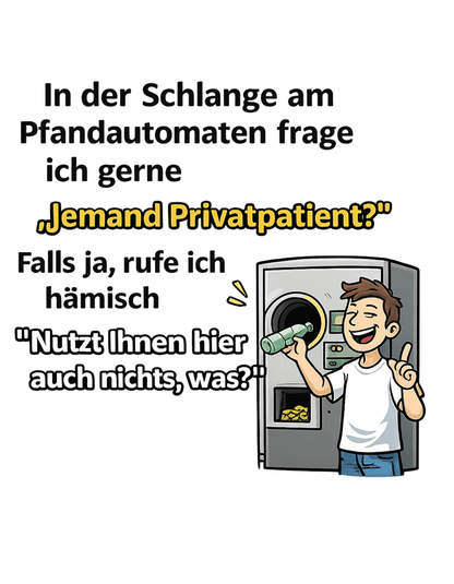 PFANDAUTOMATEN PRIVATPATIENT - Lustiges Herren T-Shirt - SprücheKüche - Druckfrisch & frech