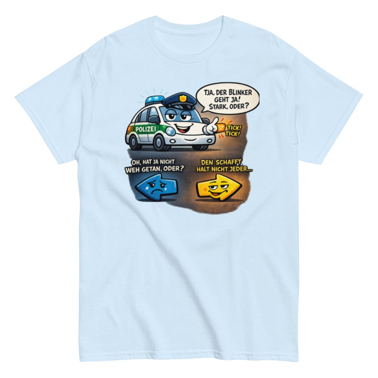 Lustiges Polizei Blinker Unisex T-Shirt - SprücheKüche - Druckfrisch & frech