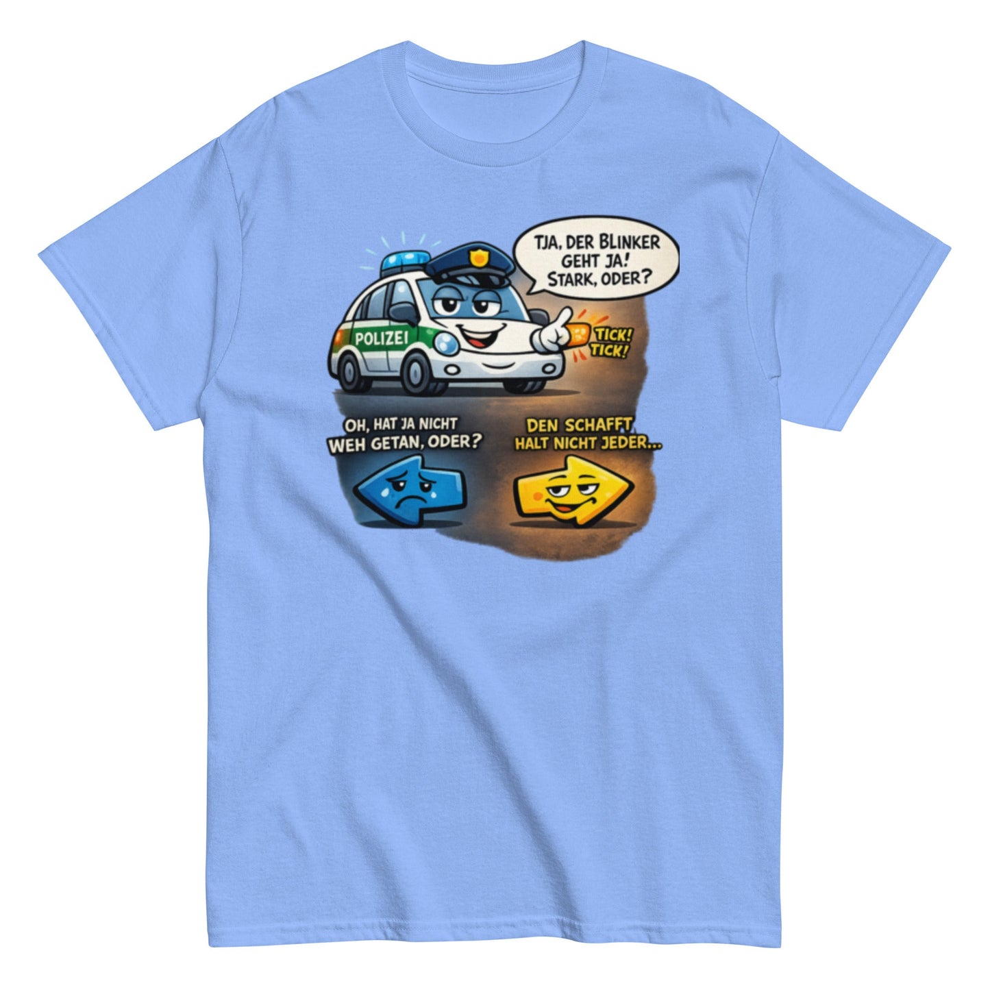 Lustiges Polizei Blinker Unisex T-Shirt - SprücheKüche - Druckfrisch & frech