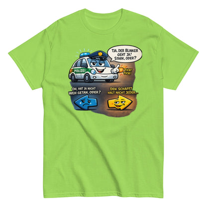 Lustiges Polizei Blinker Unisex T-Shirt - SprücheKüche - Druckfrisch & frech