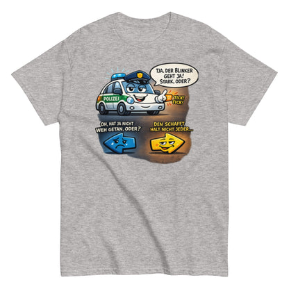 Lustiges Polizei Blinker Unisex T-Shirt - SprücheKüche - Druckfrisch & frech