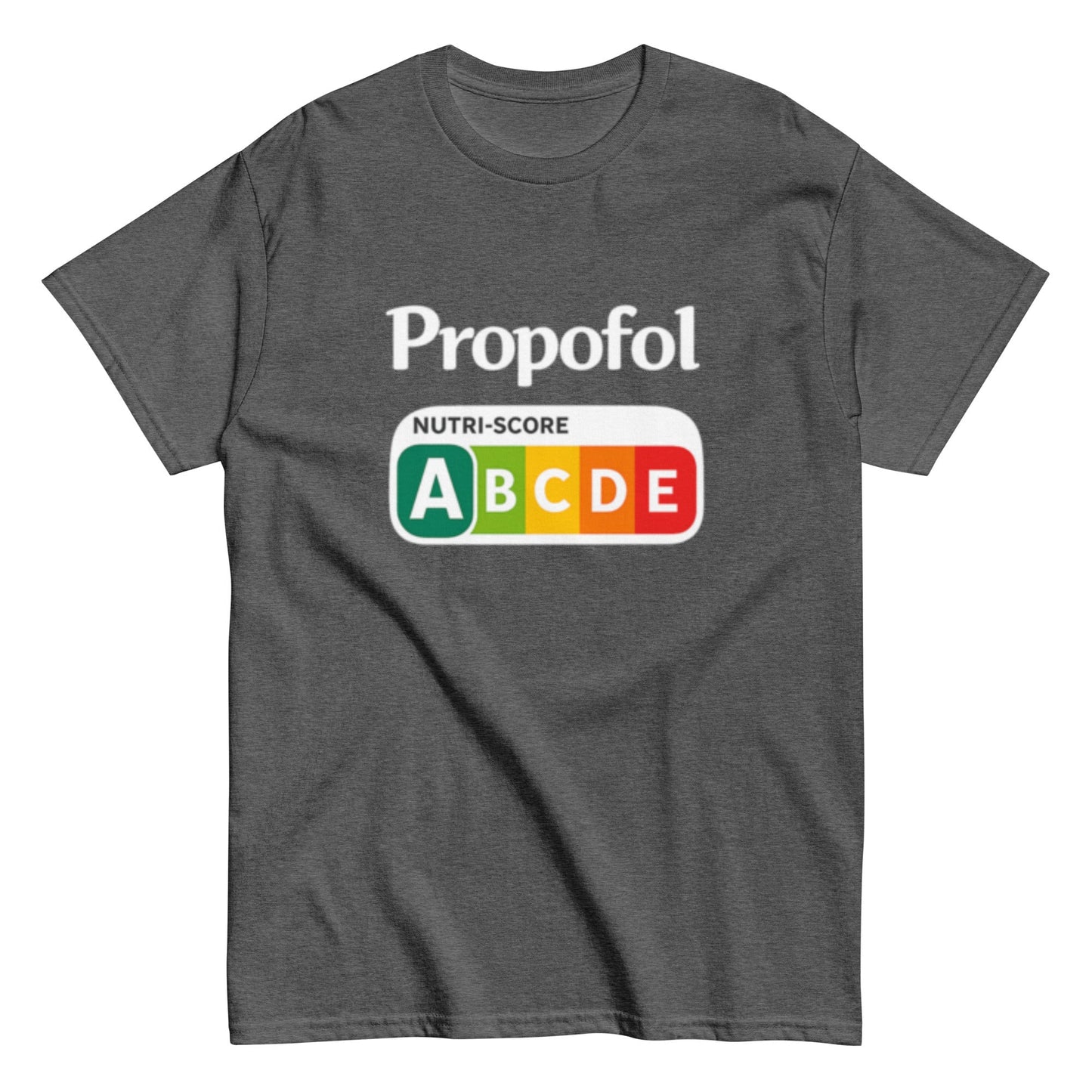 Propofol Nutriscore A Pflegehumor - Lustiges Unisex T-Shirt - SprücheKüche - Druckfrisch & frech