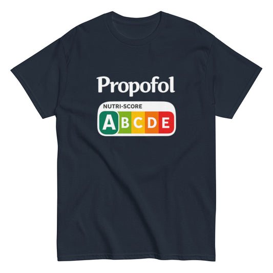 Propofol Nutriscore A Pflegehumor - Lustiges Unisex T-Shirt - SprücheKüche - Druckfrisch & frech