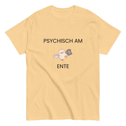Psychisch am Ente – Lustiges Kaffee - Shirt mit süßer Ente | Humor T-Shirt, Herren, Frauen, Unisex T-Shirt - SprücheKüche - Druckfrisch & frech
