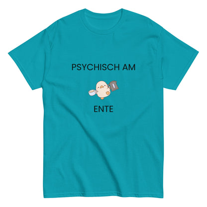 Psychisch am Ente – Lustiges Kaffee - Shirt mit süßer Ente | Humor T-Shirt, Herren, Frauen, Unisex T-Shirt - SprücheKüche - Druckfrisch & frech
