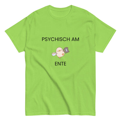 Psychisch am Ente – Lustiges Kaffee - Shirt mit süßer Ente | Humor T-Shirt, Herren, Frauen, Unisex T-Shirt - SprücheKüche - Druckfrisch & frech