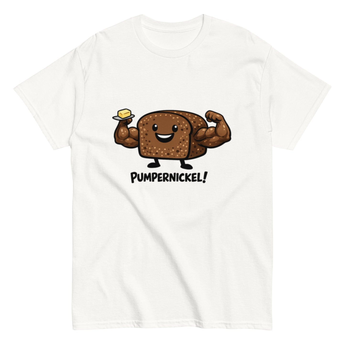 Pumpernickel Humorvoll - Lustiges Unisex T-Shirt - SprücheKüche - Druckfrisch & frech