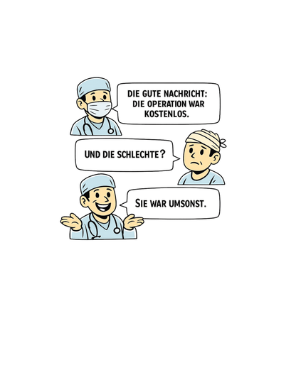 Operation Kostenlos oder Umsonst? - Lustiges Damen T-Shirt