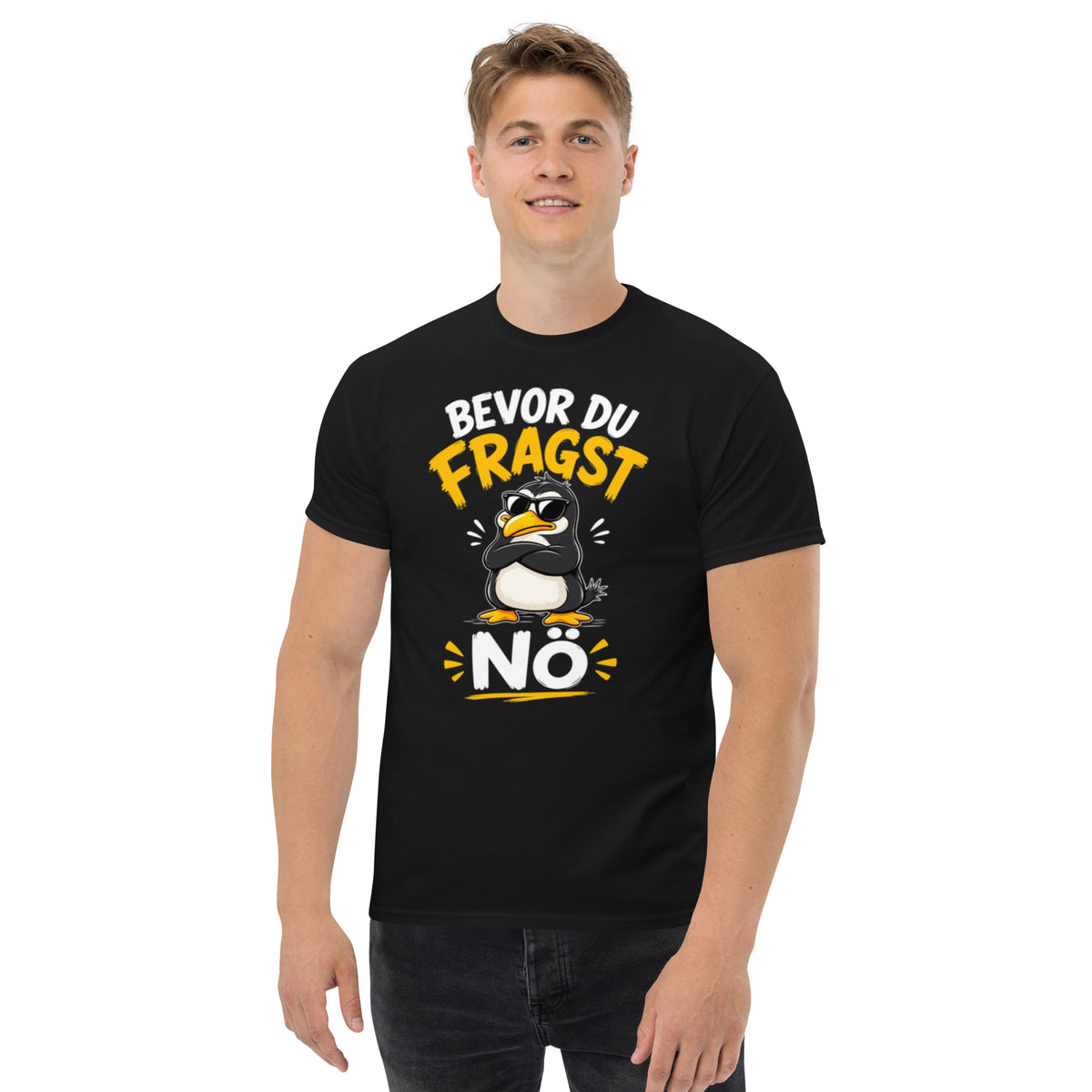 Bevor du fragst: Nö – Lustiges Pinguin T-Shirt | Freches Spruchshirt für Damen und Herren