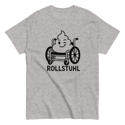 Rollstuhl Pflegehumor - Lustiges Unisex T-Shirt - SprücheKüche - Druckfrisch & frech
