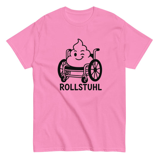 Rollstuhl Pflegehumor - Lustiges Unisex T-Shirt - SprücheKüche - Druckfrisch & frech