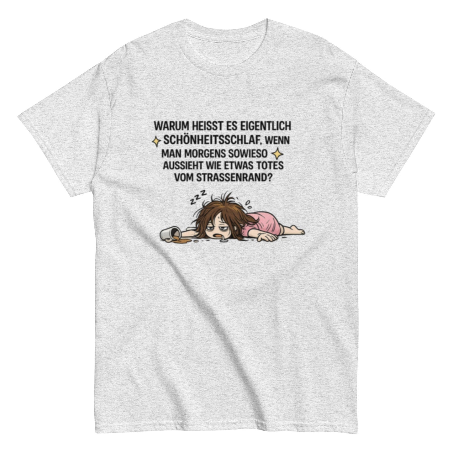SCHÖNHEITSSCHLAF AM STRASSENRAND - Lustiges Herren T-Shirt - SprücheKüche - Druckfrisch & frech