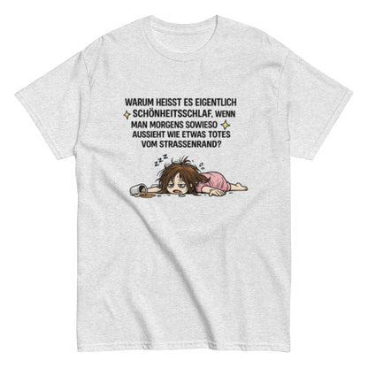 SCHÖNHEITSSCHLAF AM STRASSENRAND - Lustiges Herren T-Shirt - SprücheKüche - Druckfrisch & frech