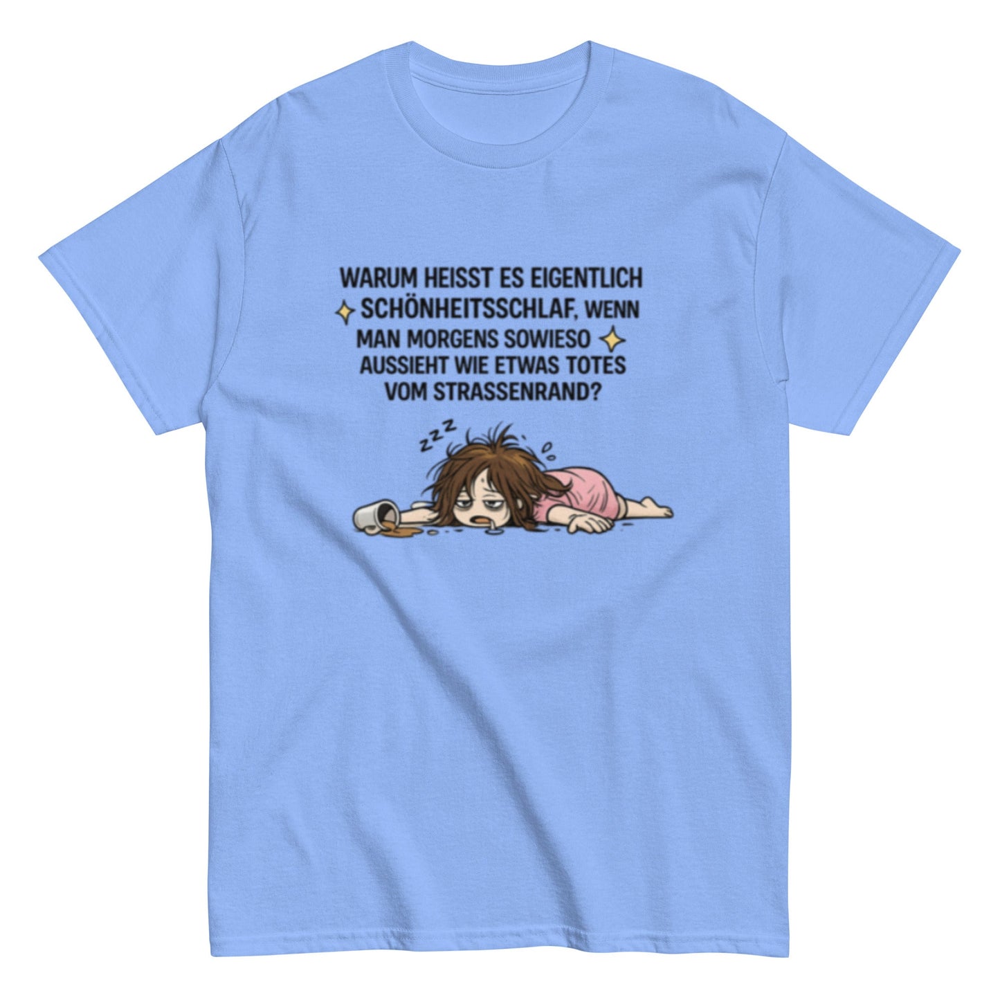 SCHÖNHEITSSCHLAF AM STRASSENRAND - Lustiges Herren T-Shirt - SprücheKüche - Druckfrisch & frech