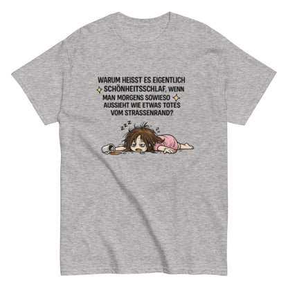 SCHÖNHEITSSCHLAF AM STRASSENRAND - Lustiges Herren T-Shirt - SprücheKüche - Druckfrisch & frech