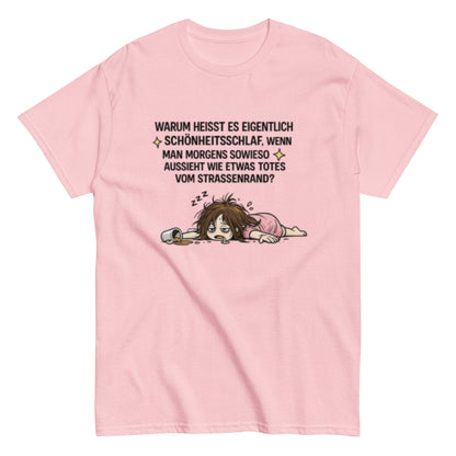 SCHÖNHEITSSCHLAF AM STRASSENRAND - Lustiges Herren T-Shirt - SprücheKüche - Druckfrisch & frech