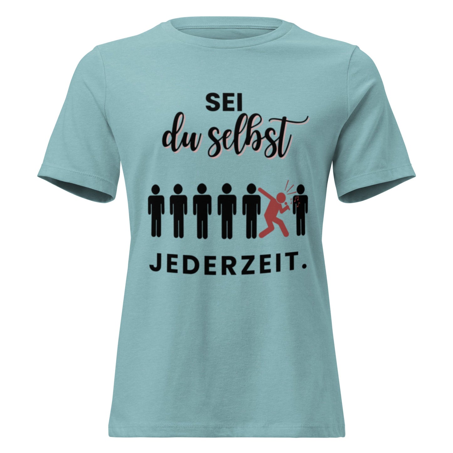 SEI DU SELBST - Statement Frauen T-Shirt - SprücheKüche - Druckfrisch & frech