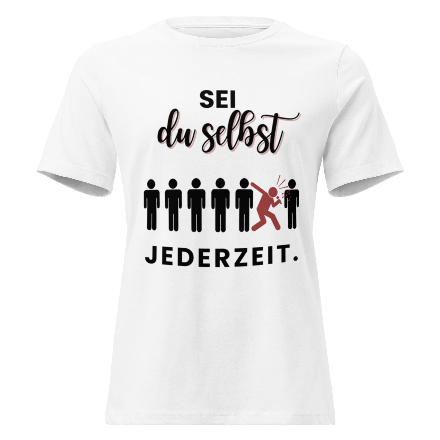 SEI DU SELBST - Statement Frauen T-Shirt - SprücheKüche - Druckfrisch & frech