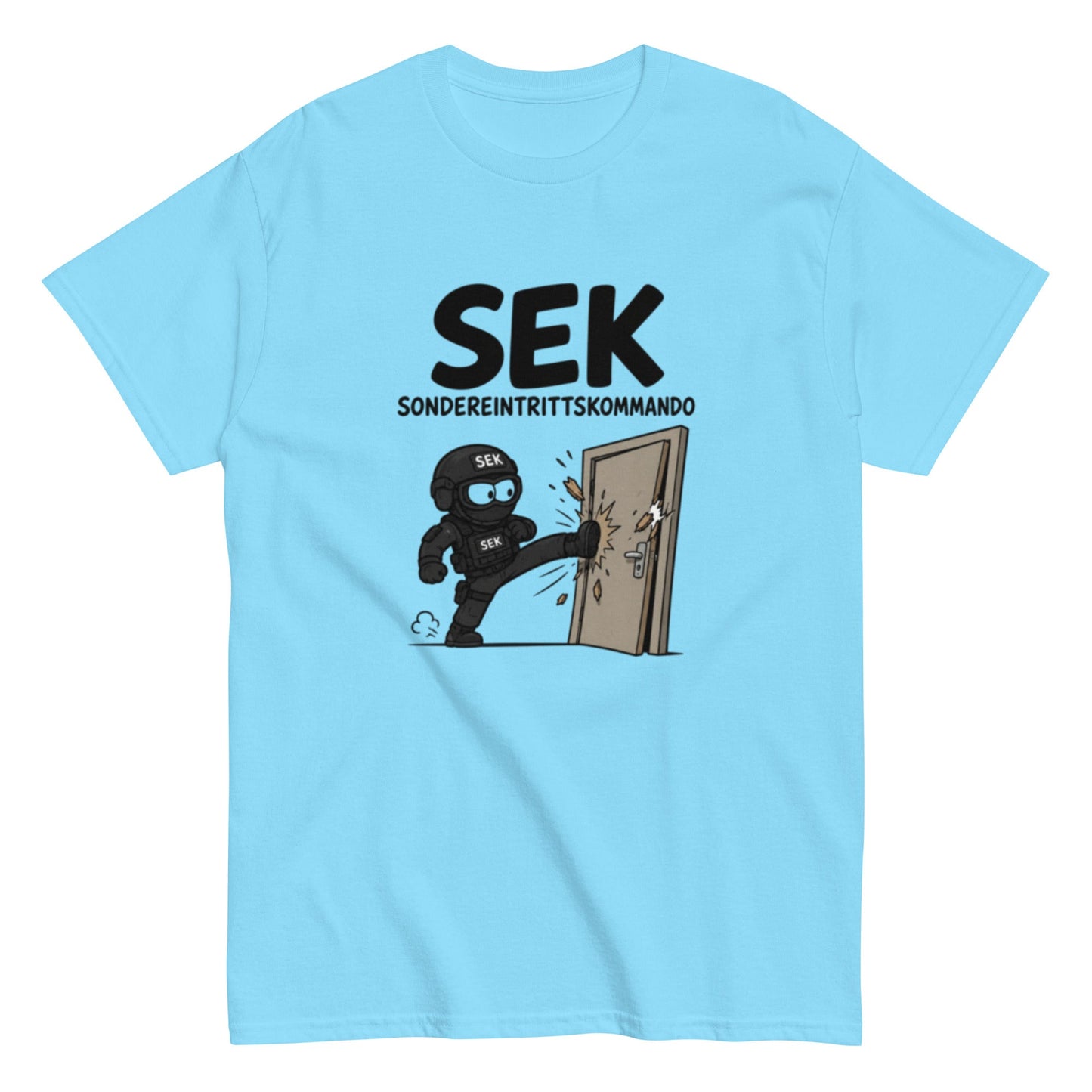 SEK – Sondereintrittskommando - Lustiges Unisex T-Shirt - SprücheKüche - Druckfrisch & frech