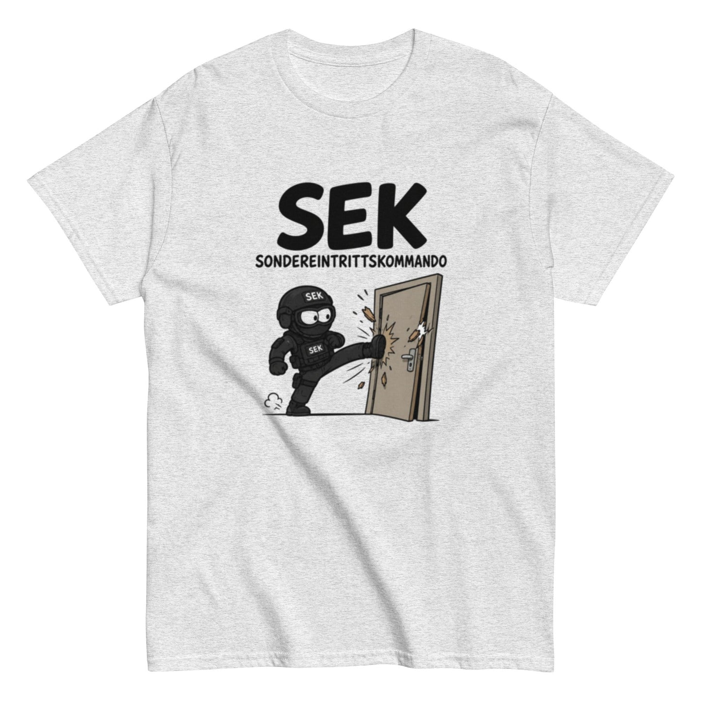 SEK – Sondereintrittskommando - Lustiges Unisex T-Shirt - SprücheKüche - Druckfrisch & frech