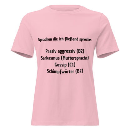 SPRACHEN DIE ICH FLIEẞEND SPRECHE - Lustiges Frauen T-Shirt - SprücheKüche - Druckfrisch & frech