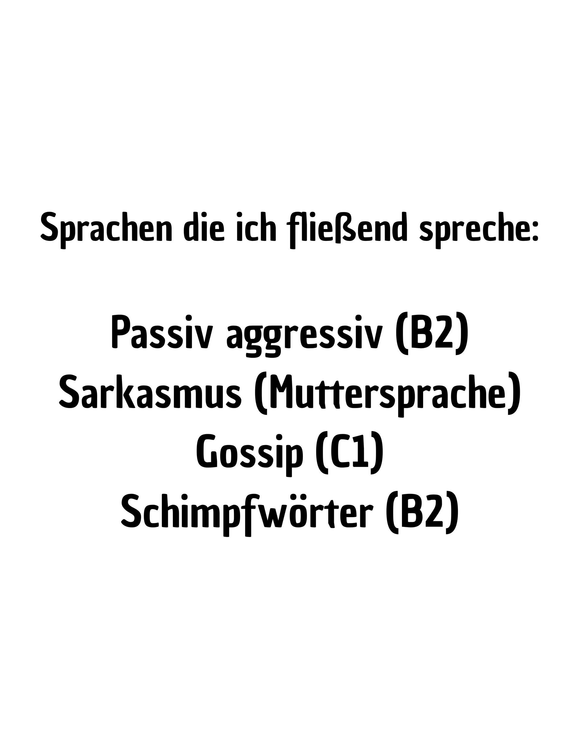 Sprachen die ich fließend spreche - Sarkastisch, Humorvoll, Lustiges T-Shirt, ideal als Geschenk, Herren - Frauen, Unisex T-Shirt - SprücheKüche - Druckfrisch & frech