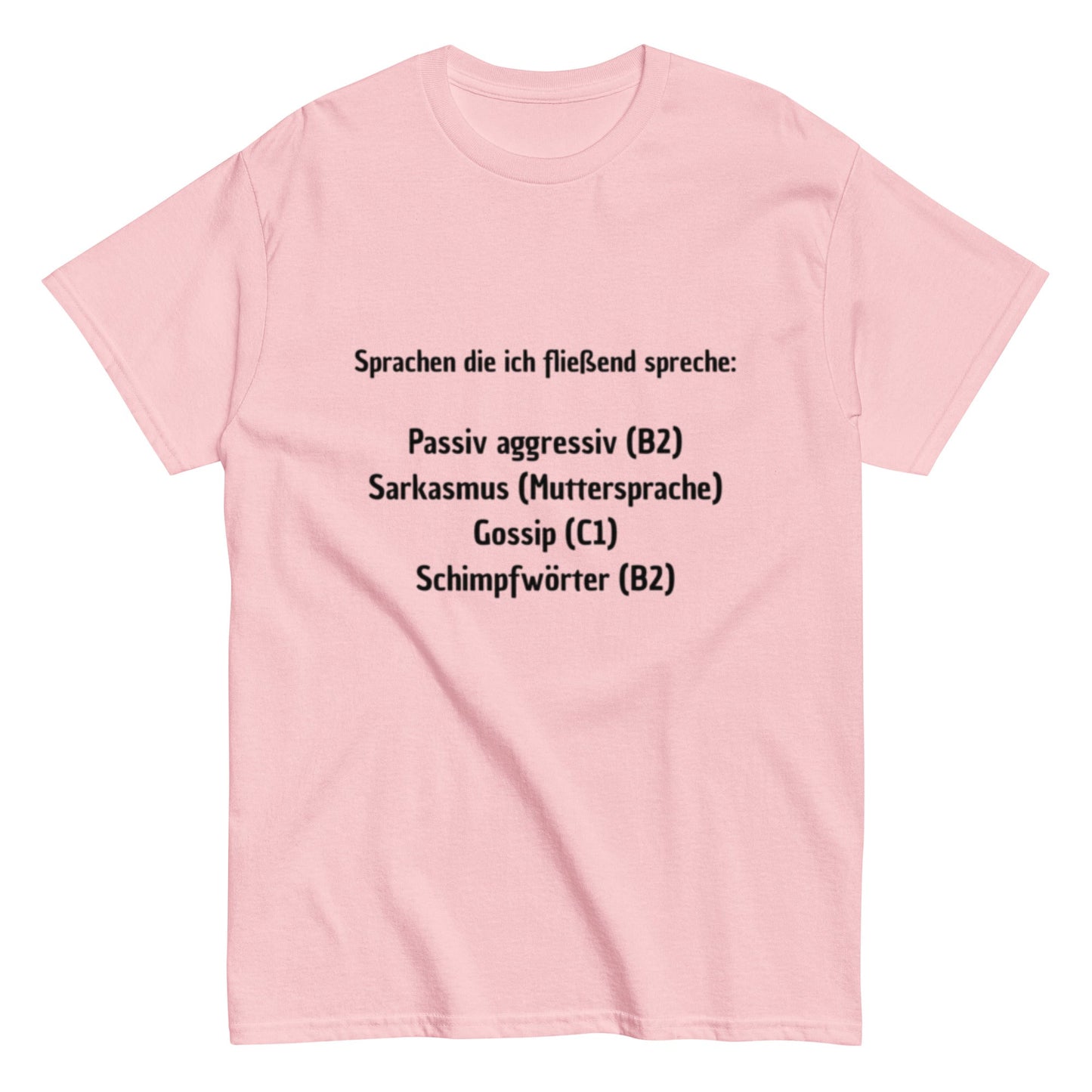 Sprachen die ich fließend spreche - Sarkastisch, Humorvoll, Lustiges T-Shirt, ideal als Geschenk, Herren - Frauen, Unisex T-Shirt - SprücheKüche - Druckfrisch & frech