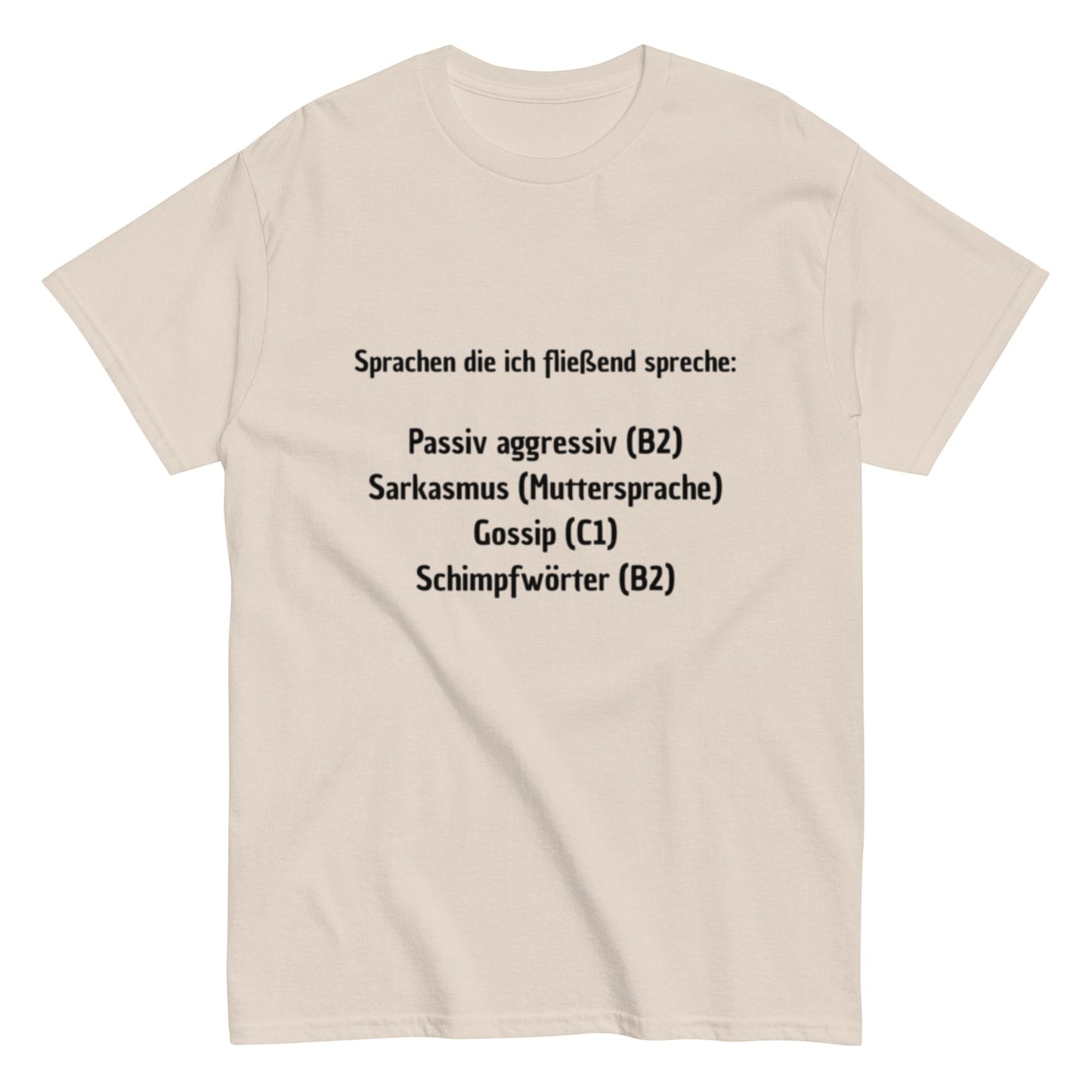 Sprachen die ich fließend spreche - Sarkastisch, Humorvoll, Lustiges T-Shirt, ideal als Geschenk, Herren - Frauen, Unisex T-Shirt - SprücheKüche - Druckfrisch & frech