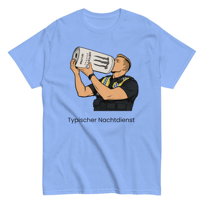 TYPISCHER NACHTDIENST - Lustiges Polizei Herren T-Shirt - SprücheKüche - Druckfrisch & frech