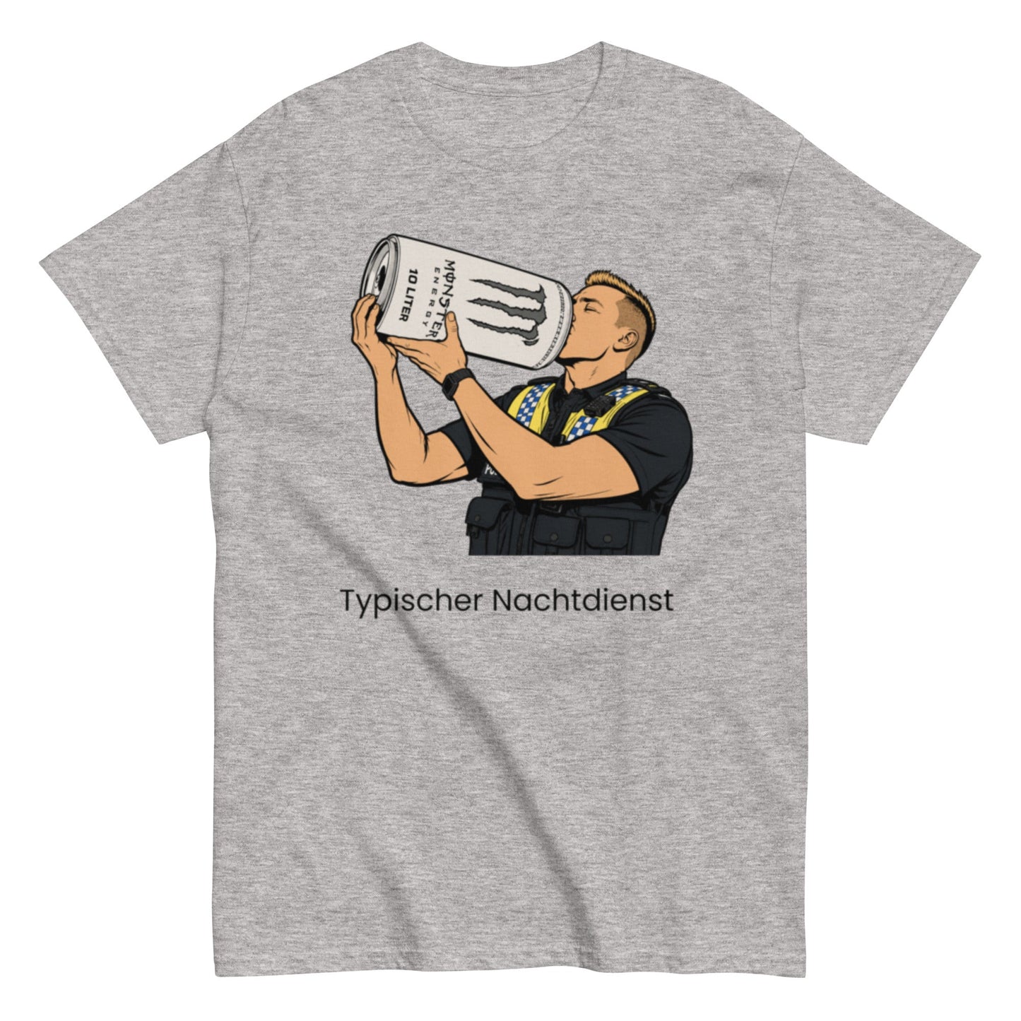 Typischer Nachtdienst – Lustiges Unisex Polizei-Shirt - SprücheKüche - Druckfrisch & frech
