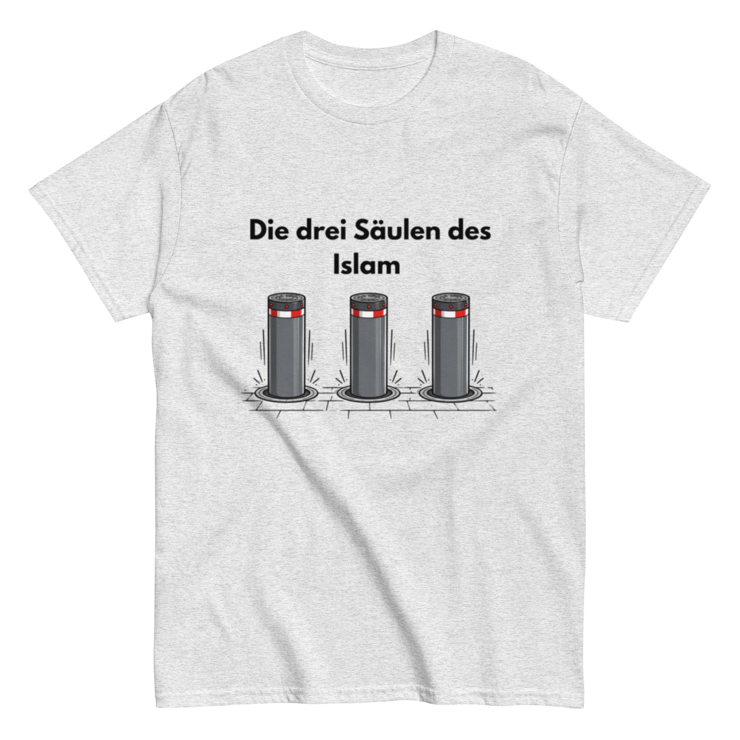 Die drei Säulen des Islam | Ironisches T-Shirt