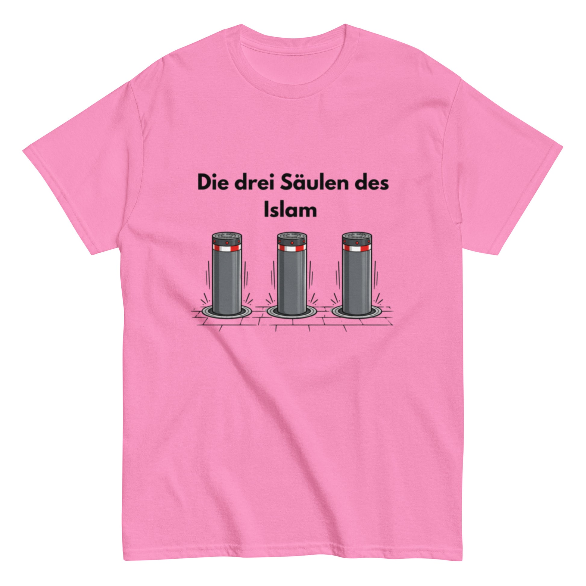 Die drei Säulen des Islam | Ironisches T-Shirt