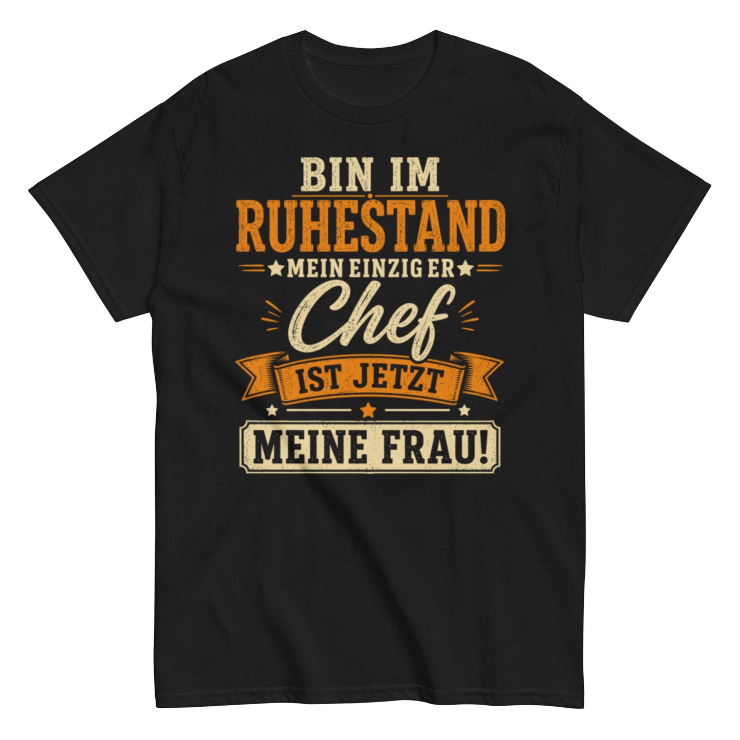 Lustiges Ruhestand T-Shirt – Meine Frau ist jetzt der Chef 