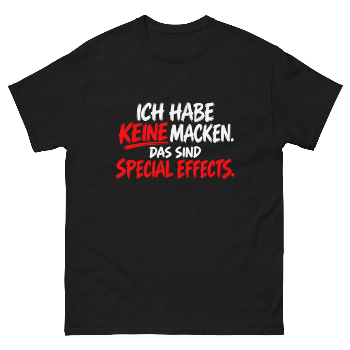 Lustiges T-Shirt mit dem Spruch „Ich habe keine Macken. Das sind Special Effects.“ in weißer und roter Brush-Schrift.