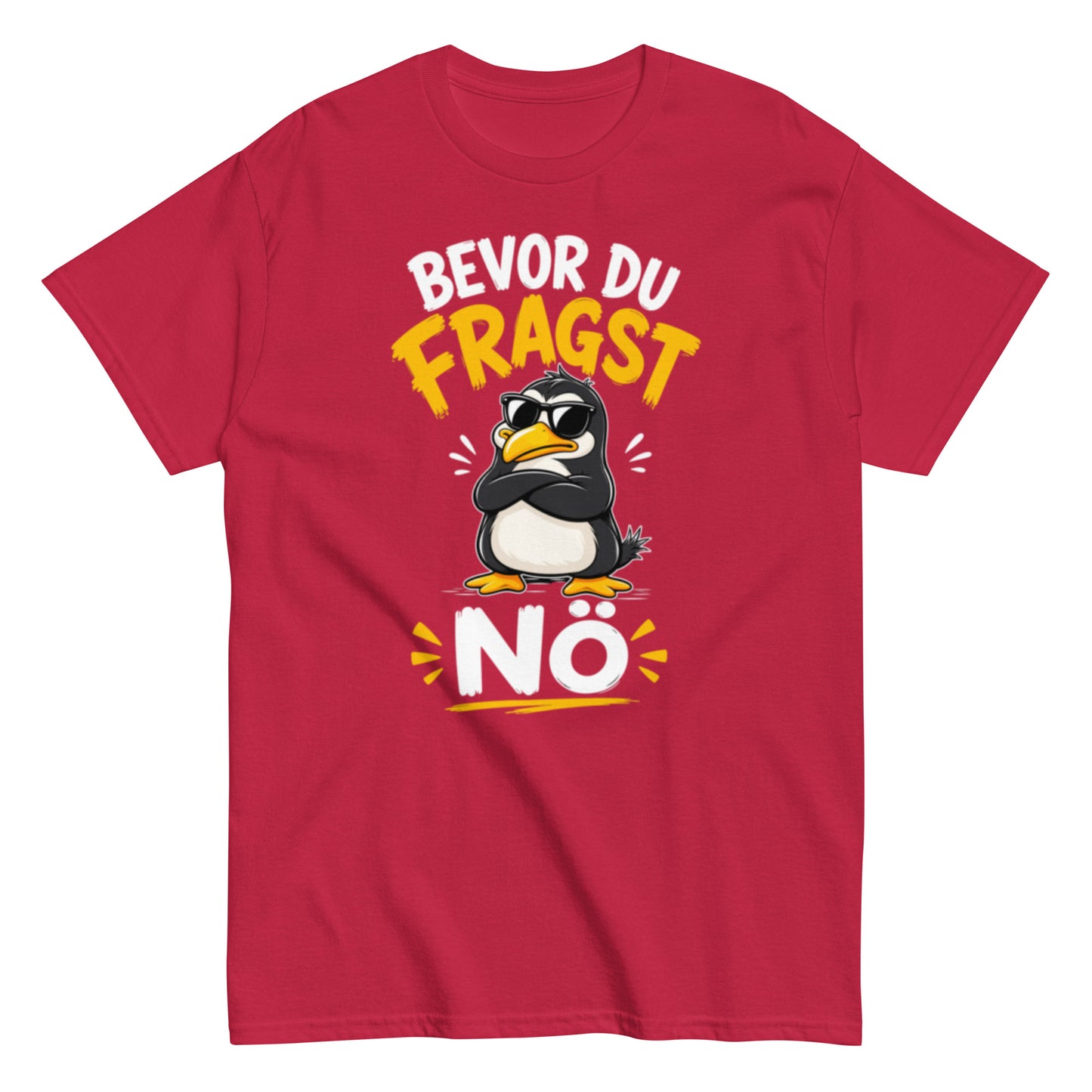 Lustiges Pinguin T-Shirt mit dem Spruch Bevor du fragst Nö