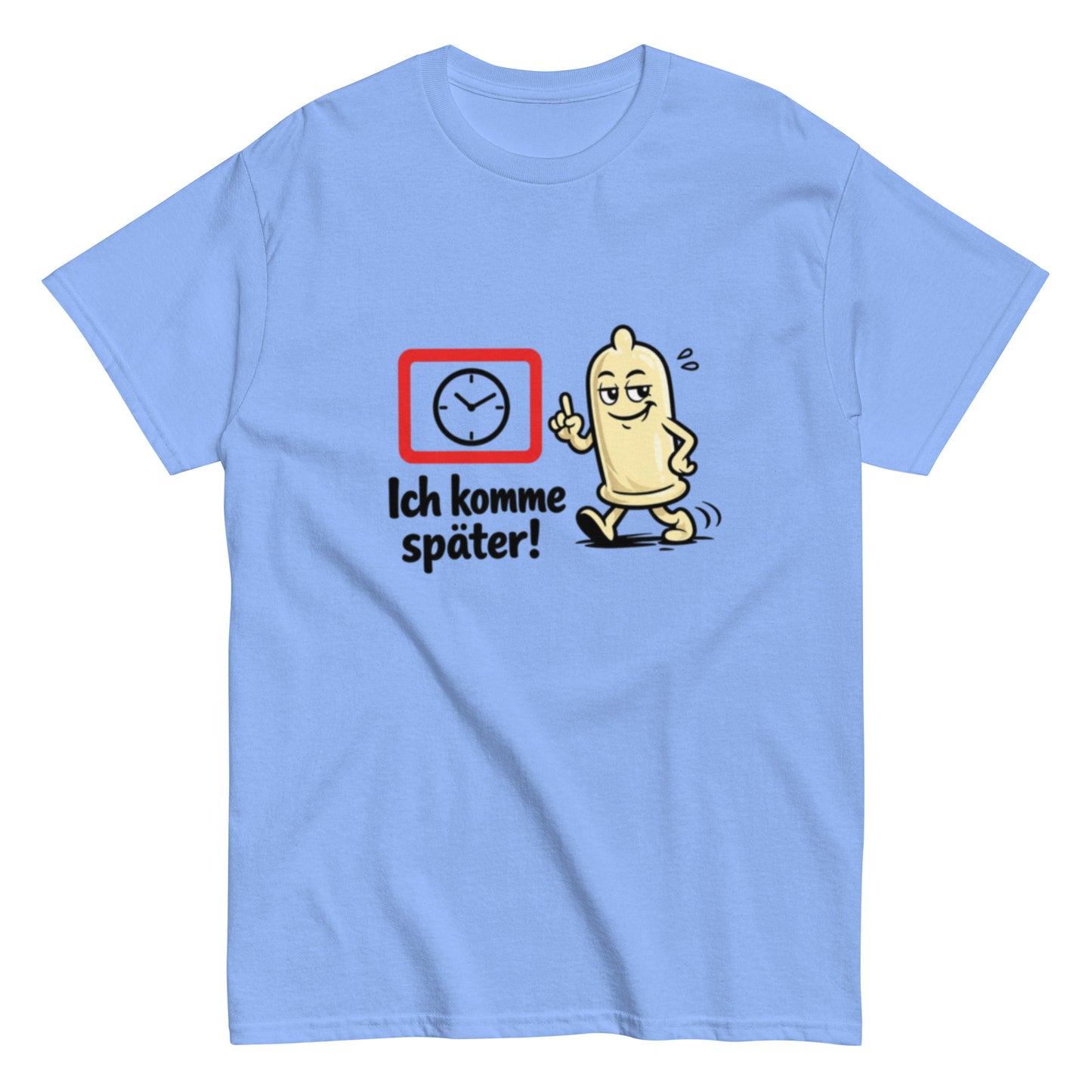 Lustiges T-Shirt mit laufendem Kondom und dem Spruch Ich komme später