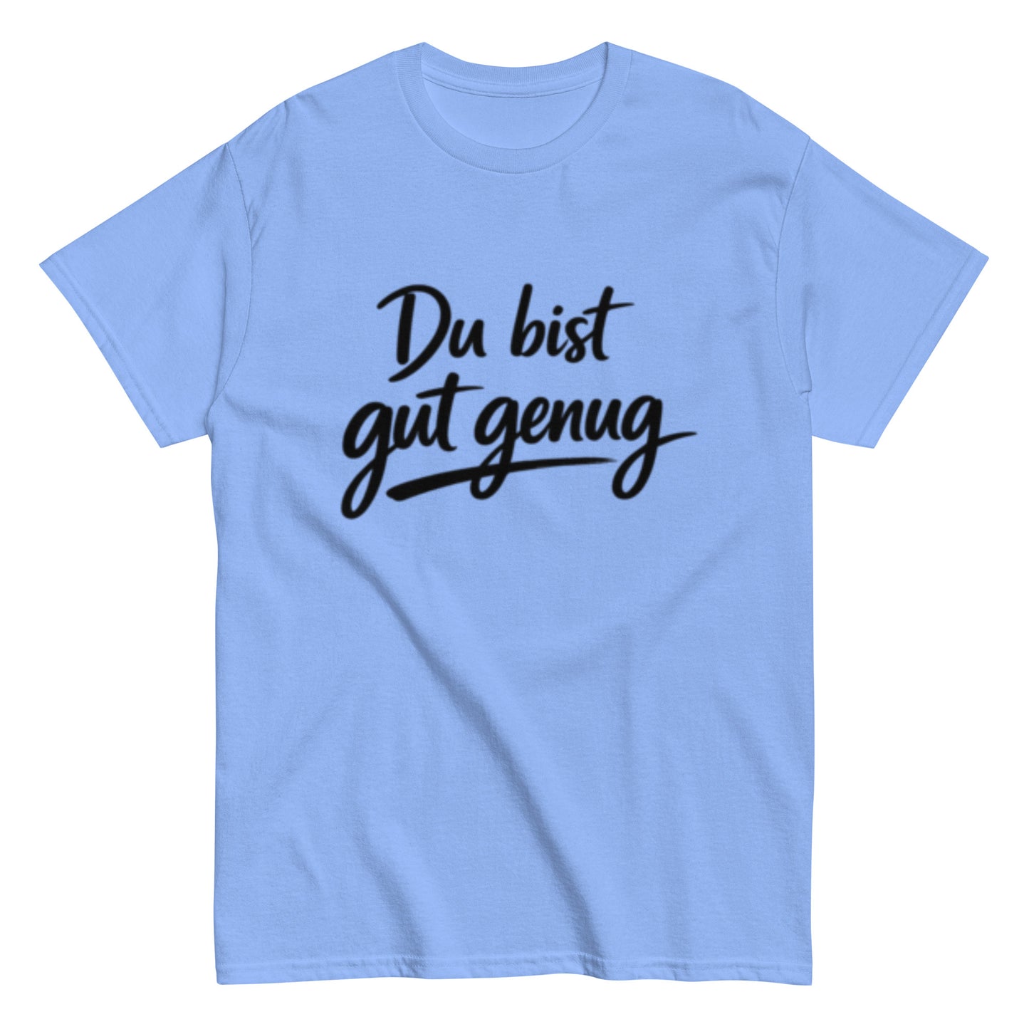 Minimalistisches T-Shirt mit der motivierenden Aufschrift „Du bist gut genug“.