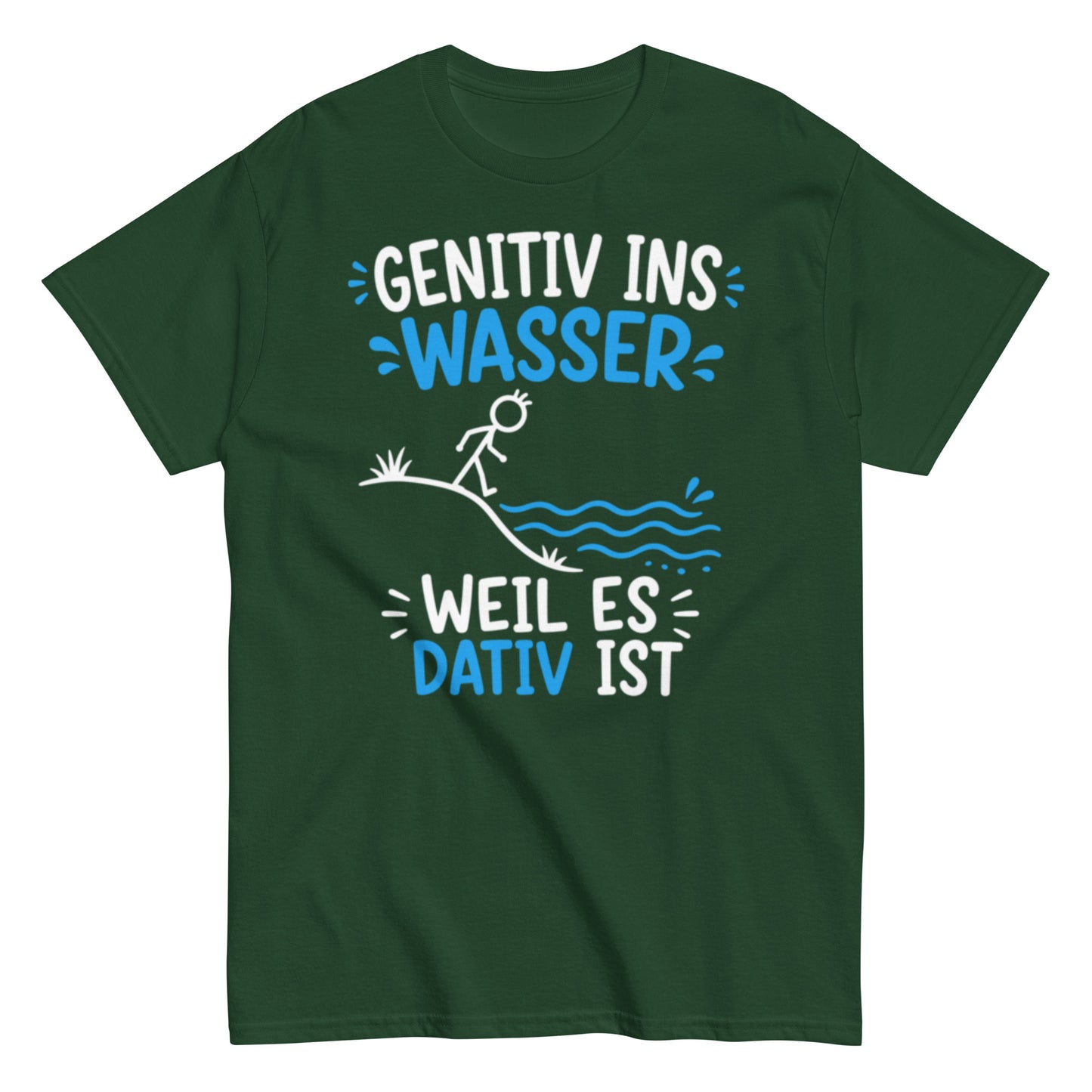 Genitiv ins Wasser weil es Dativ ist – lustiges Grammatik T-Shirt für Deutschlehrer