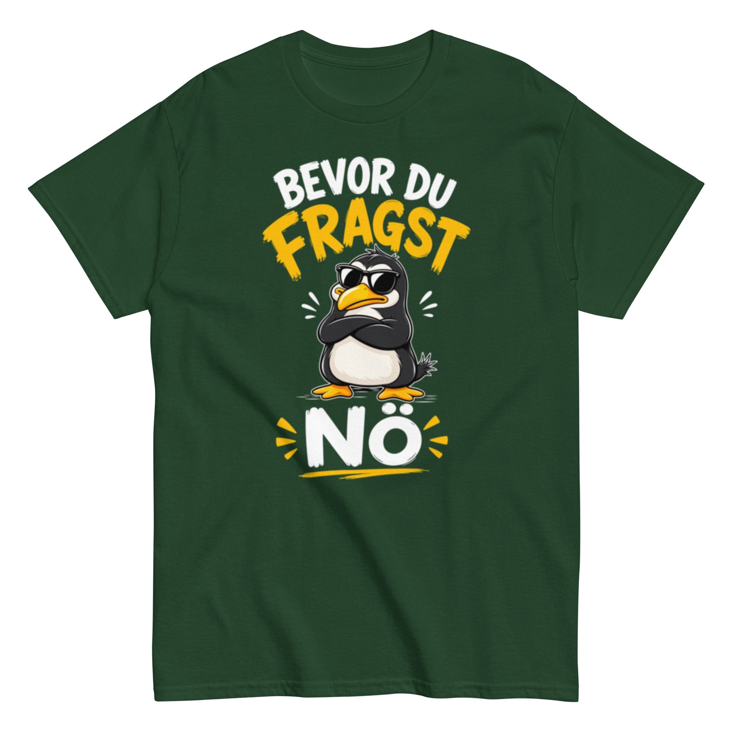 Lustiges Pinguin T-Shirt mit dem Spruch Bevor du fragst Nö