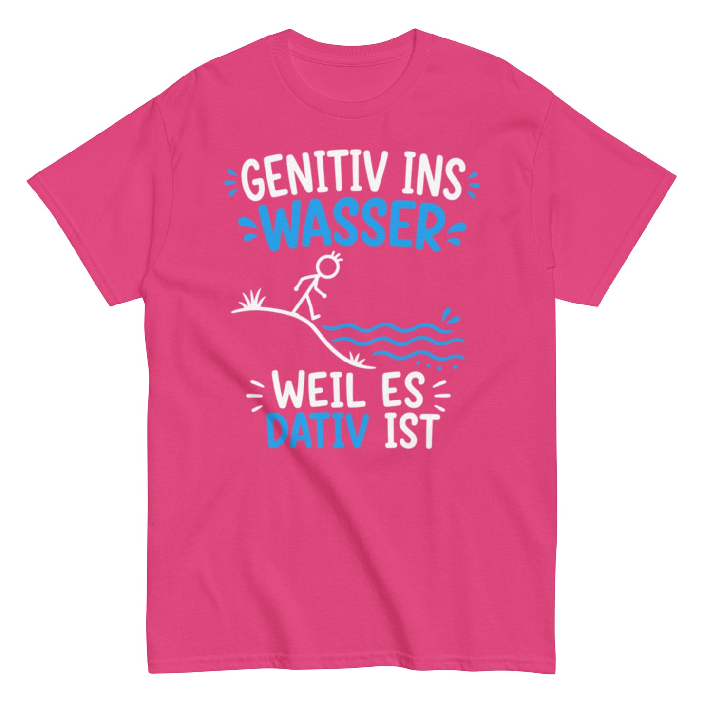 Genitiv ins Wasser weil es Dativ ist – lustiges Grammatik T-Shirt für Deutschlehrer