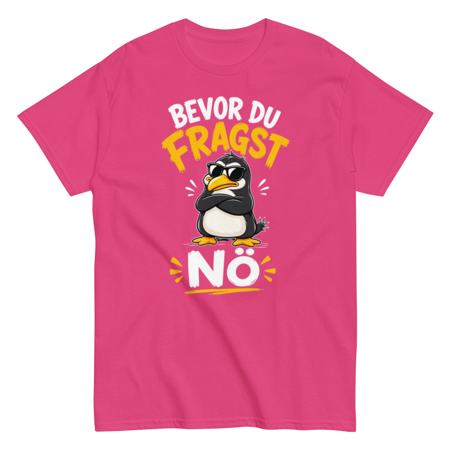 Lustiges Pinguin T-Shirt mit dem Spruch Bevor du fragst Nö
