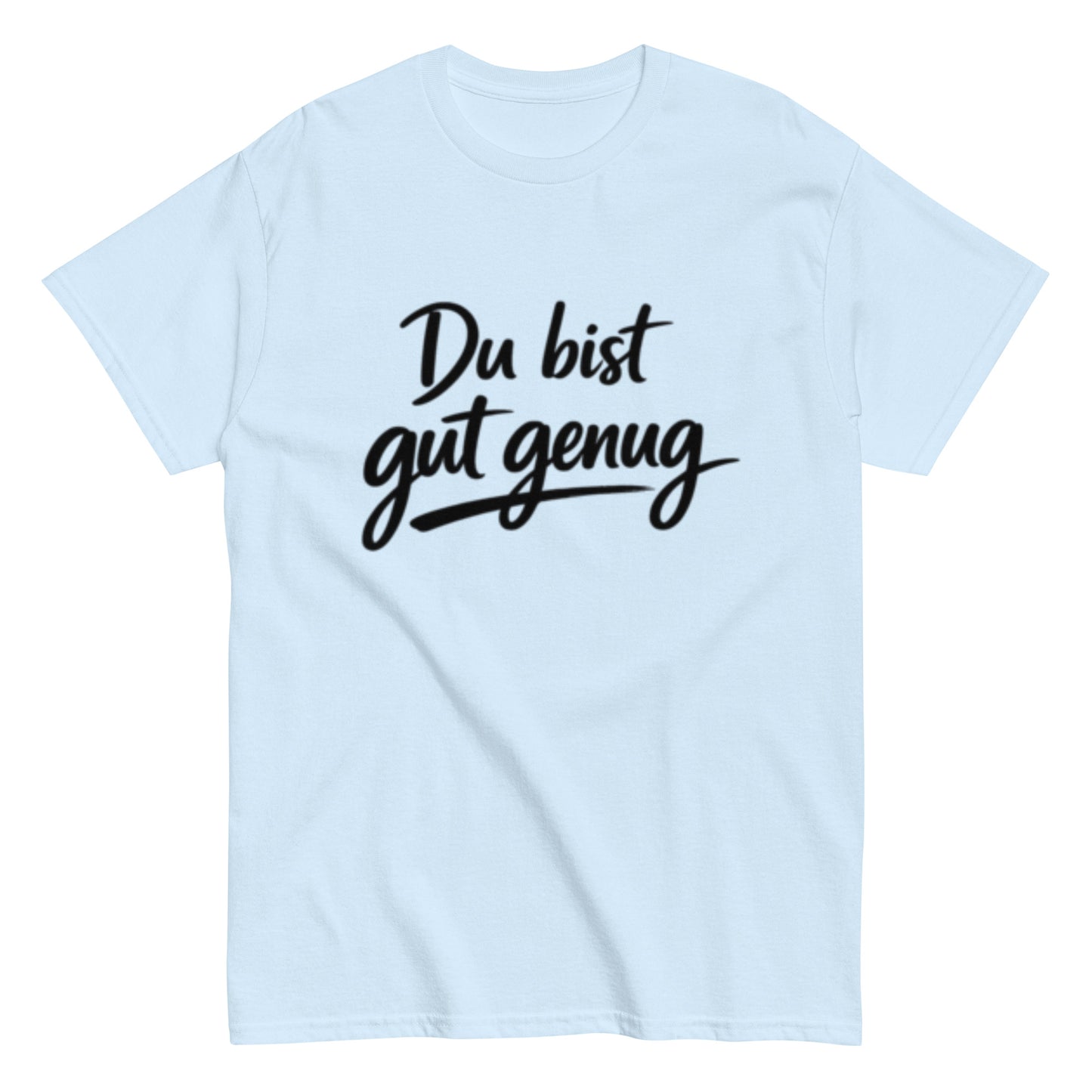 Minimalistisches T-Shirt mit der motivierenden Aufschrift „Du bist gut genug“.