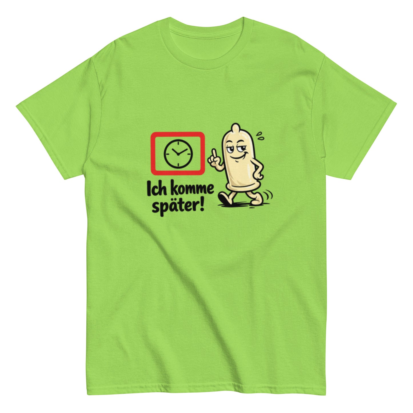 Lustiges T-Shirt mit laufendem Kondom und dem Spruch Ich komme später